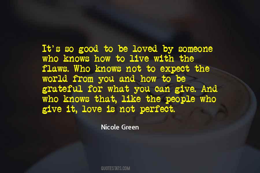 What You Give To The World Quotes #1750535