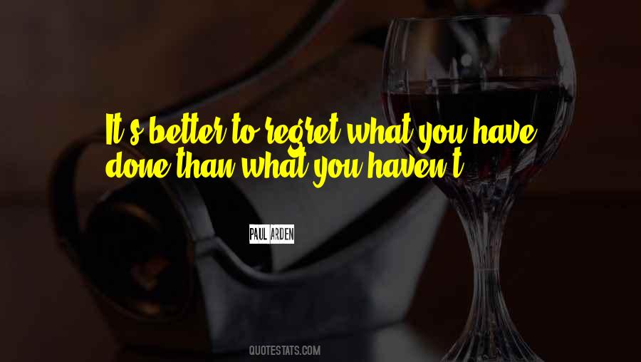 What You Have Done Quotes #1170707