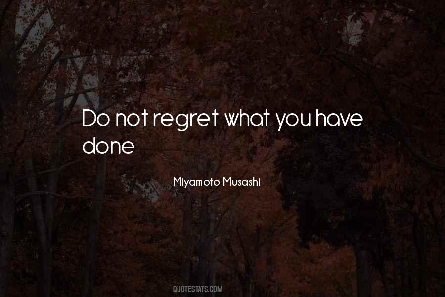 What You Have Done Quotes #57004