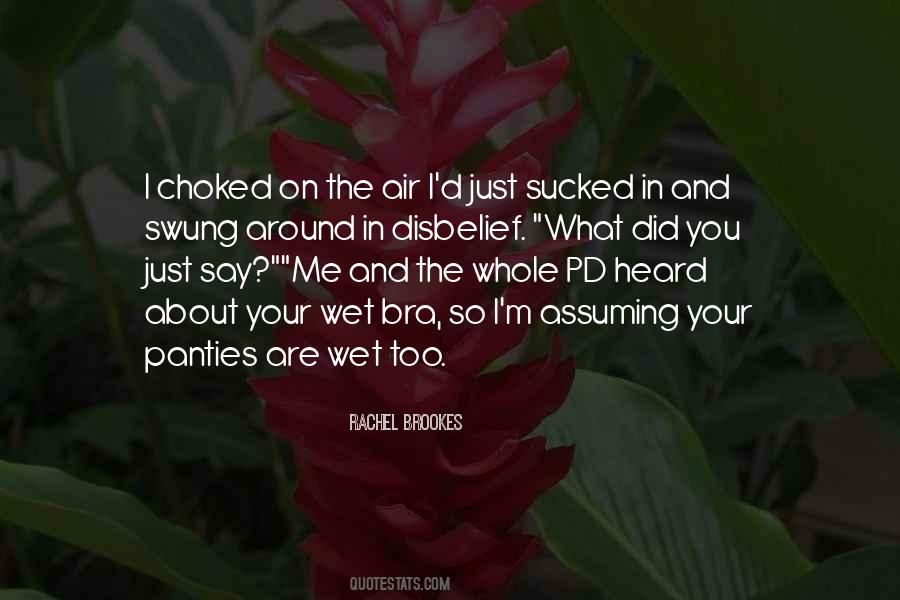 What You Heard About Me Quotes #1267990