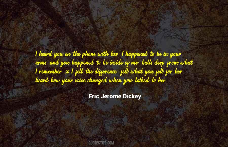 What You Heard About Me Quotes #1282231