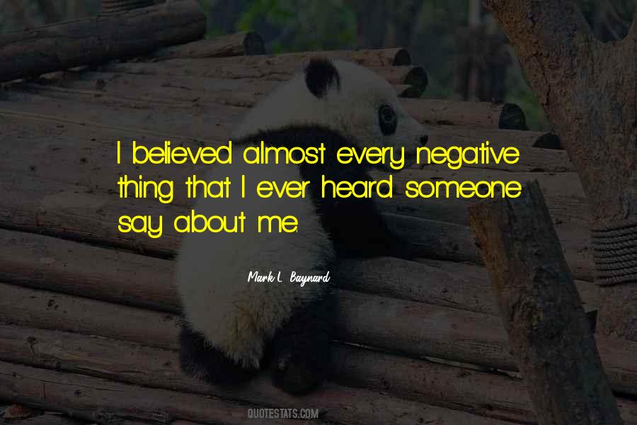 What You Heard About Me Quotes #13243