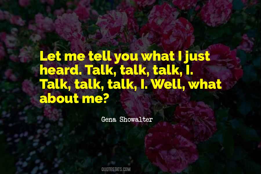 What You Heard About Me Quotes #1667005