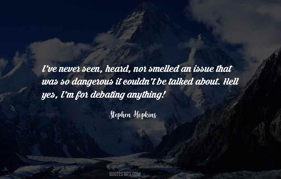 What You Heard About Me Quotes #18862