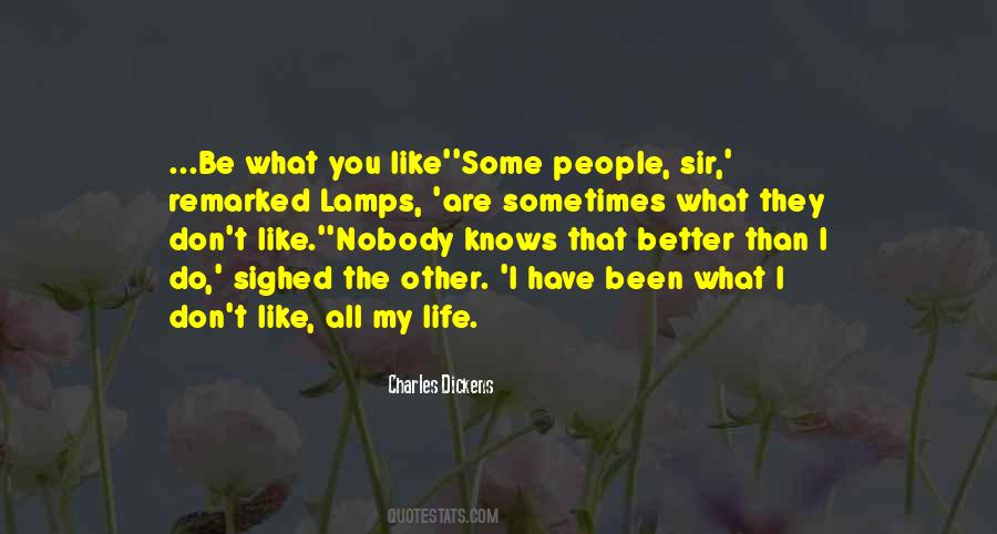 What You Like Quotes #1394265