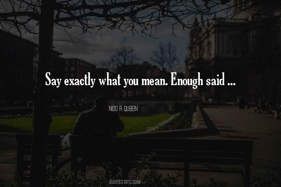 What You Mean Quotes #1800008