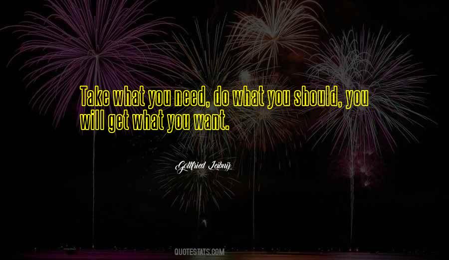 What You Need Quotes #1100684