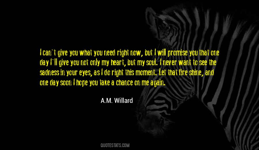 What You See In Me Quotes #325276