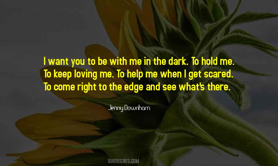 What You See In Me Quotes #515044