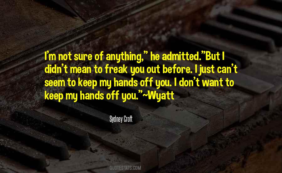 What You Won't Do Another Man Will Quotes #1172383