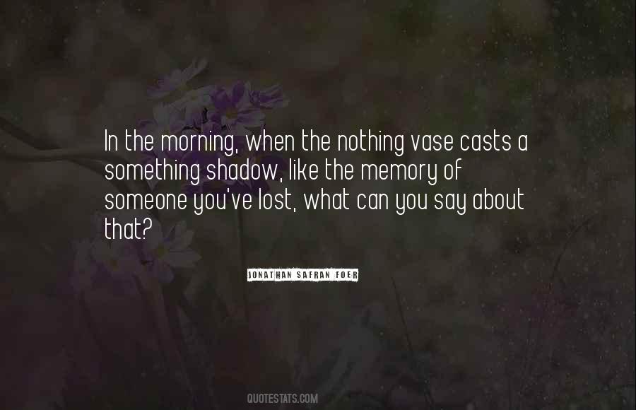 What You've Lost Quotes #1173930