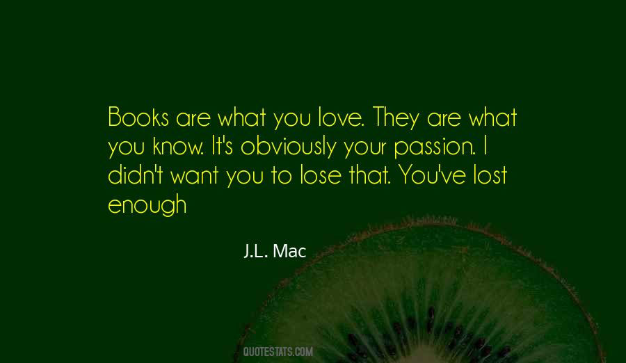What You've Lost Quotes #364169