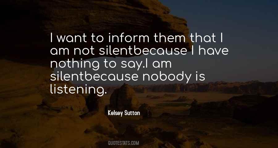 Quotes About Nobody Listening #1255084