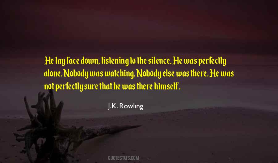 Quotes About Nobody Listening #1422295