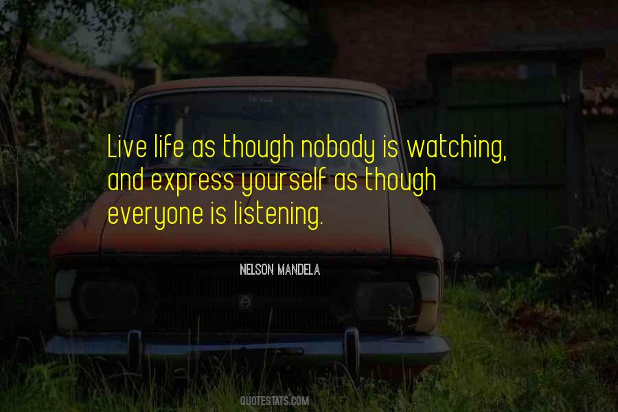 Quotes About Nobody Listening #381705