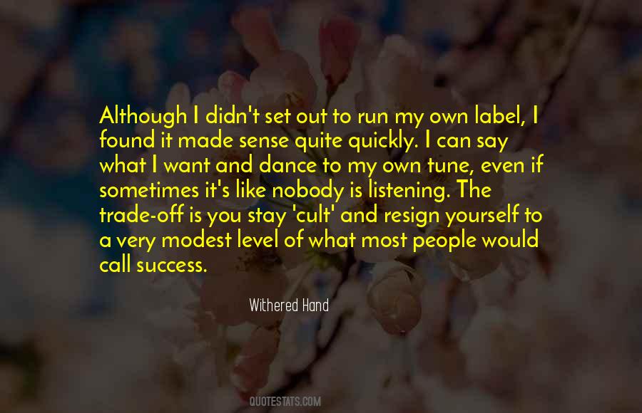 Quotes About Nobody Listening #876401
