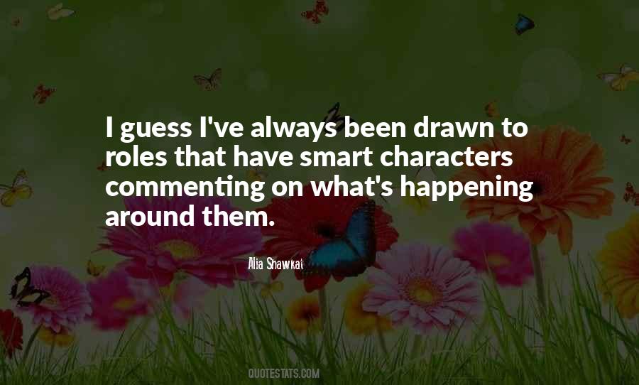 What's Happening Around Me Quotes #561285