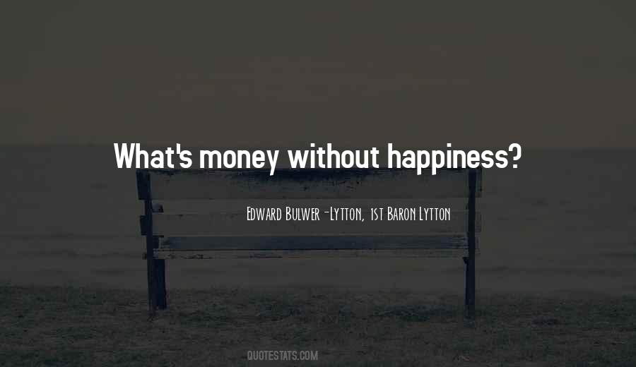 What's Happiness Quotes #464176