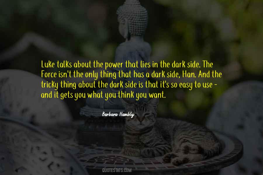 What's In The Dark Quotes #1130433
