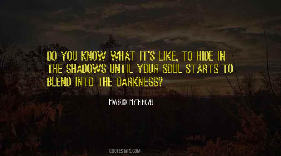 What's In The Dark Quotes #2613