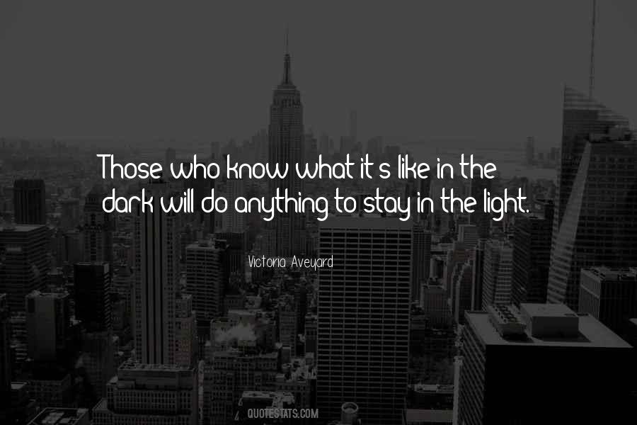 What's In The Dark Quotes #775842