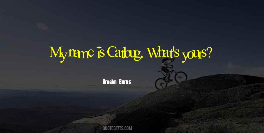 What's My Name Quotes #1251750