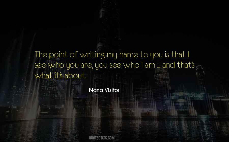 What's My Name Quotes #544220