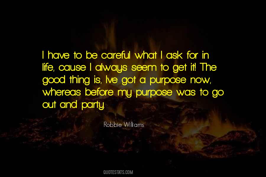 What's My Purpose In Life Quotes #812445