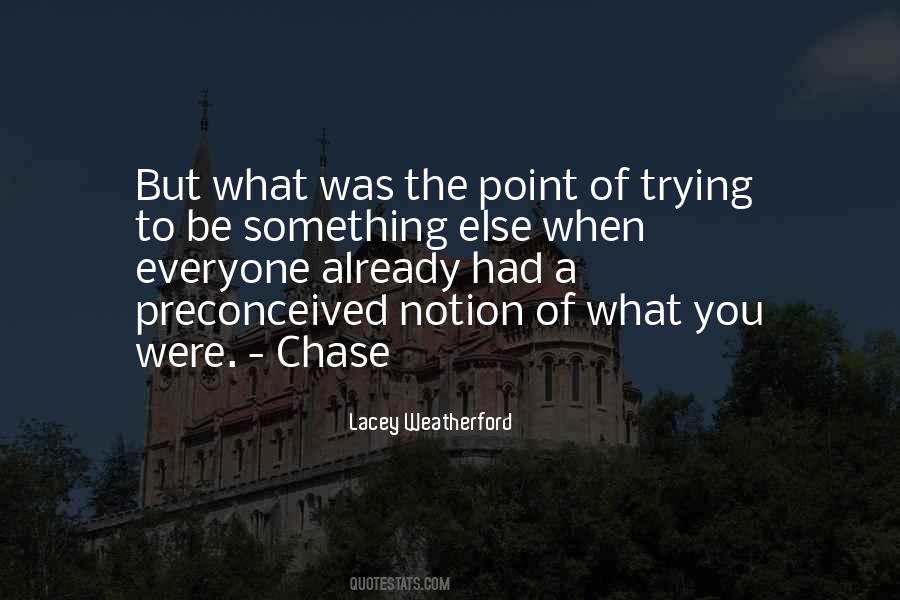 What's The Point Of Trying Quotes #319545