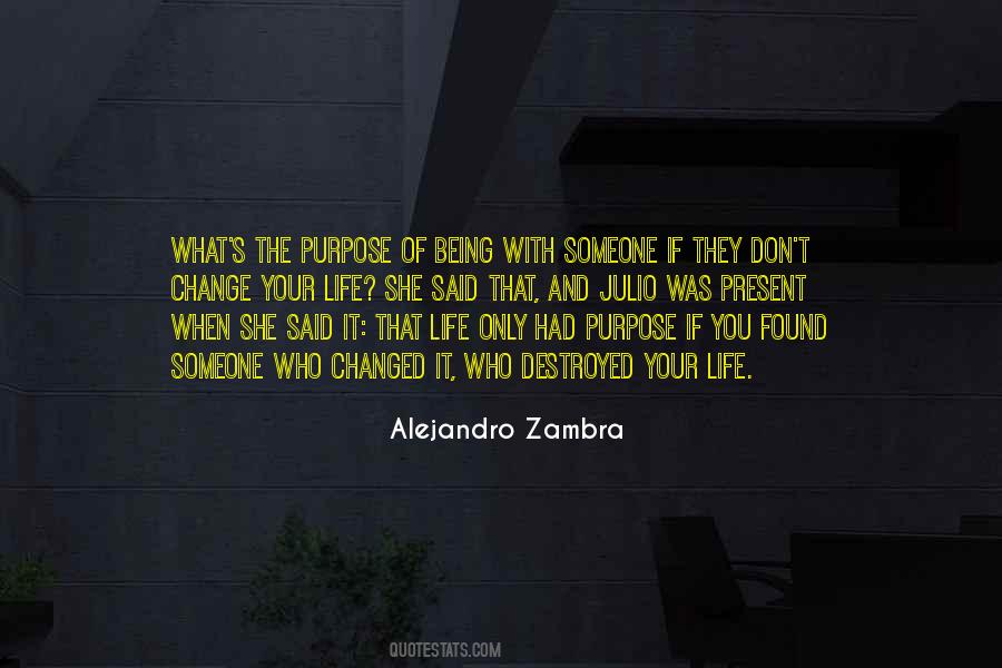 What's The Purpose Quotes #1432793