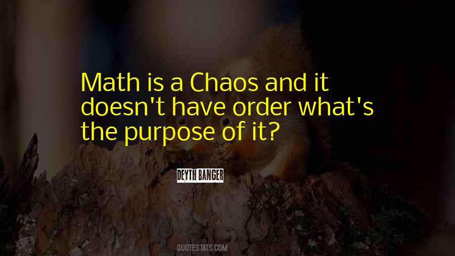 What's The Purpose Quotes #726571