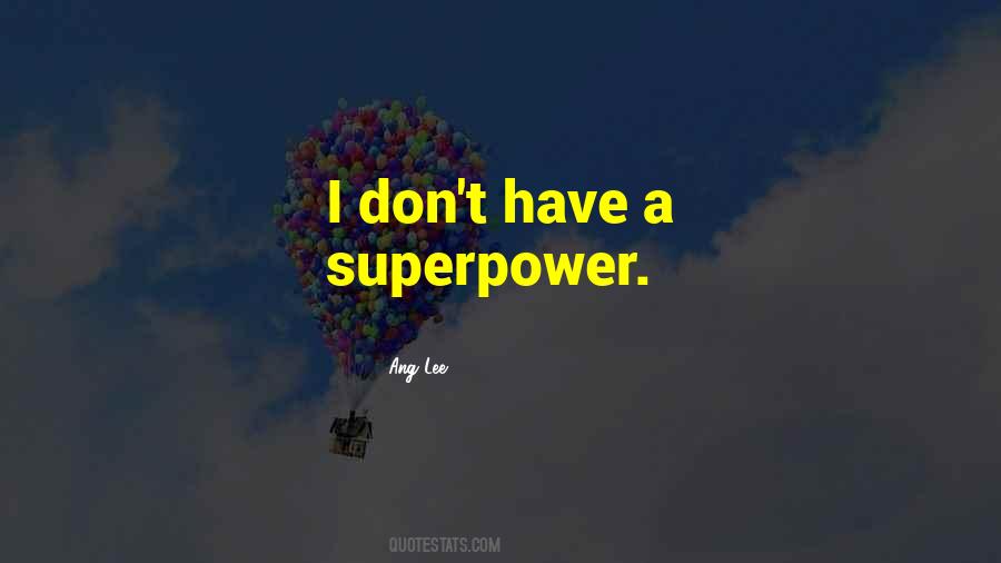 What's Your Superpower Quotes #362660