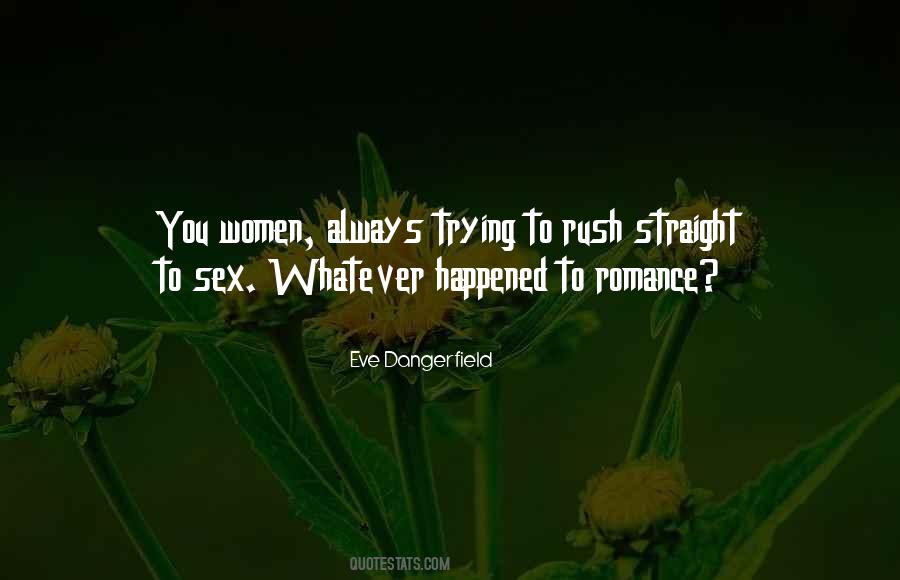 Whatever Happened To Romance Quotes #962516