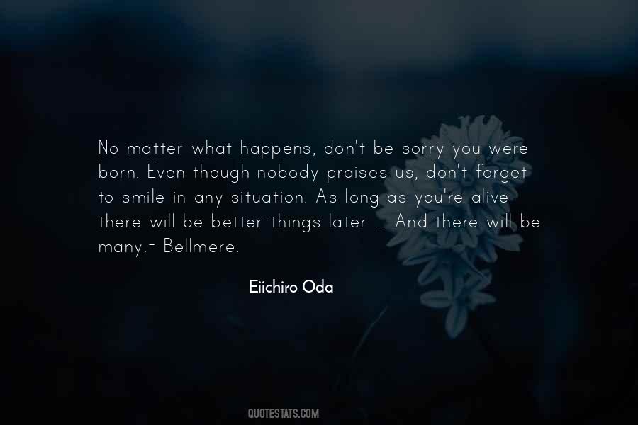 Whatever Happens Just Smile Quotes #1245497