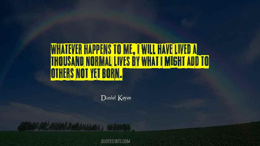 Whatever Happens Quotes #1236943