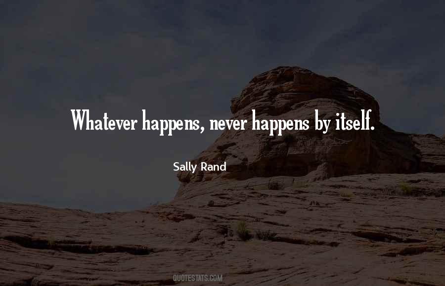 Whatever Happens Quotes #1699262