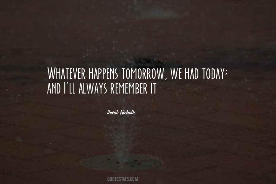 Whatever Happens Quotes #971494