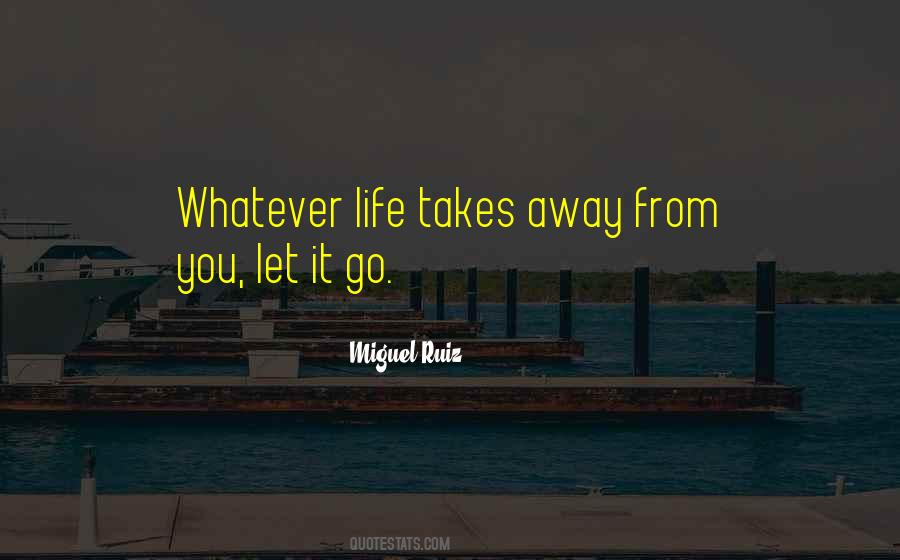 Whatever Life Quotes #1205444