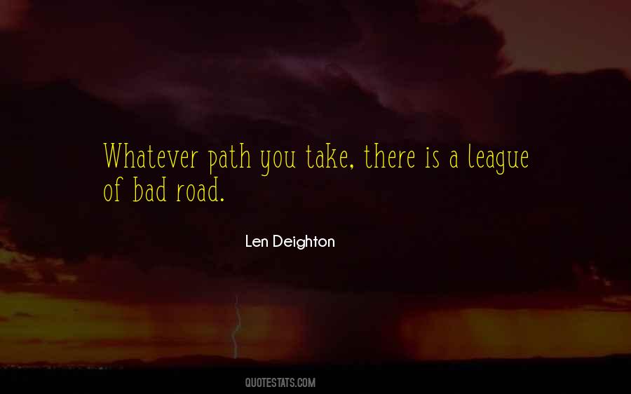 Whatever Path You Take Quotes #359674