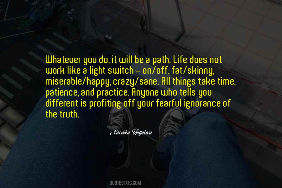 Whatever Path You Take Quotes #476436