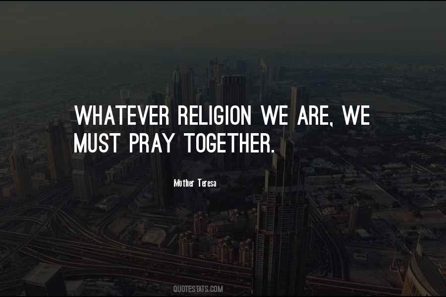 Whatever Religion Quotes #153506