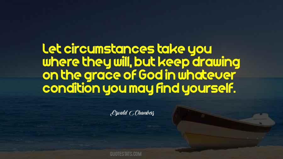 Whatever The Circumstances Quotes #922506