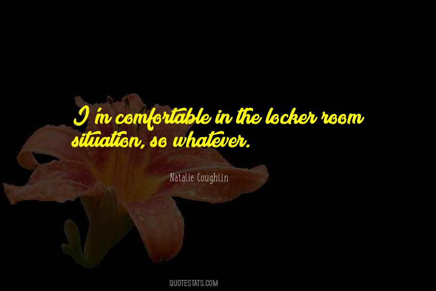 Whatever The Situation Quotes #1321301