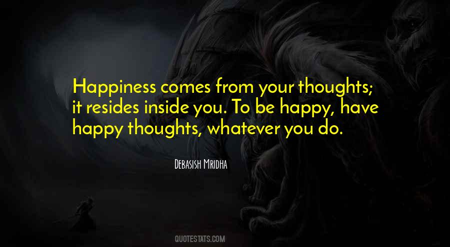 Whatever You Do Be Happy Quotes #128526 Whatever You Do Be Happy Quotes #128526
