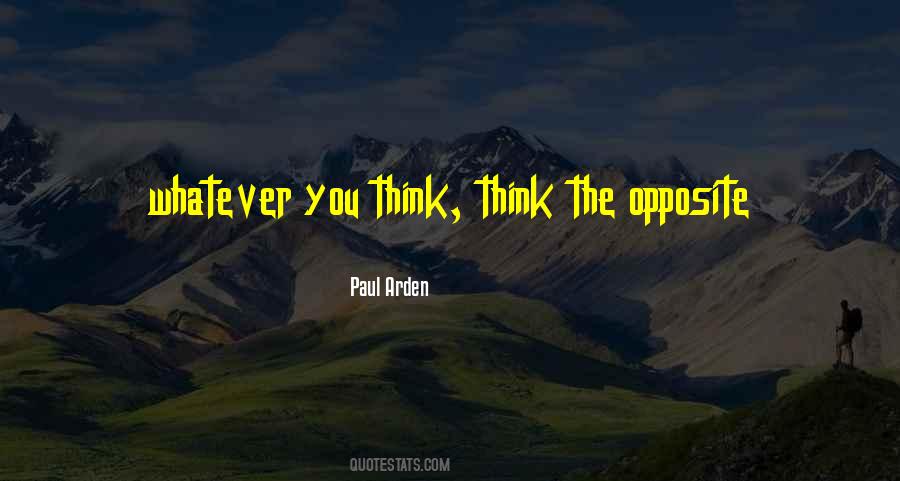 Whatever You Think Quotes #280357