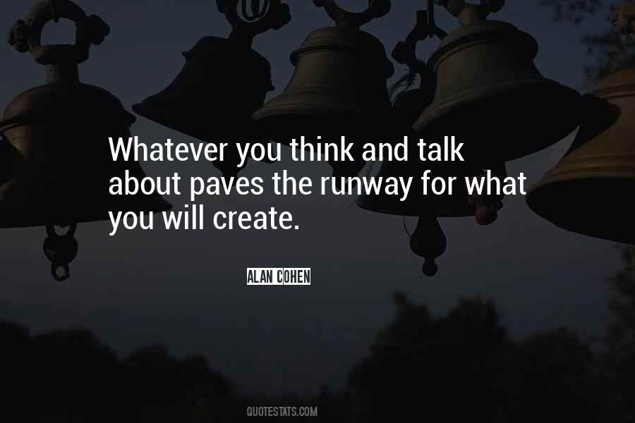 Whatever You Think Quotes #614082