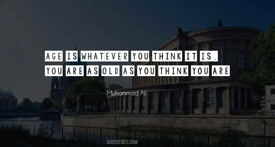 Whatever You Think Quotes #667932