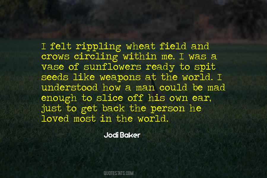 Wheat Field Quotes #383103