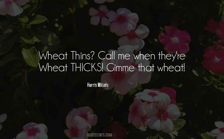 Wheat Thins Quotes #1152738
