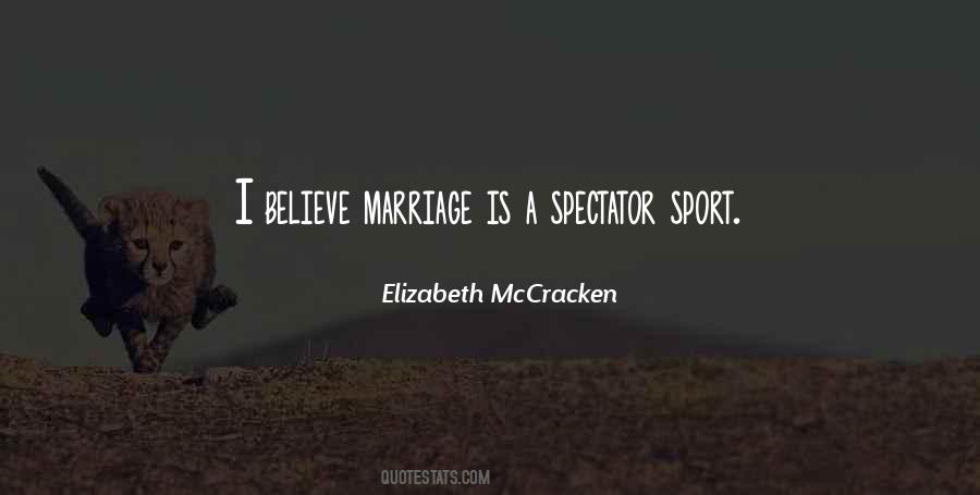 Quotes About Spectator Sports #1124570